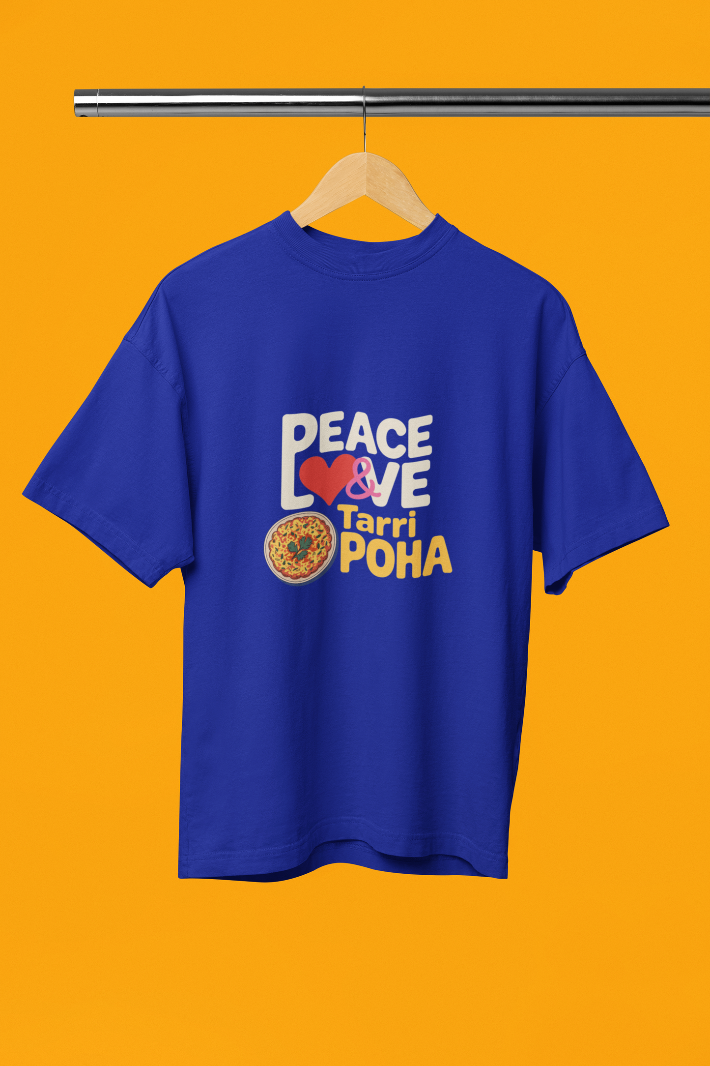 Peace,love n Tarri Poha -T-Shirt