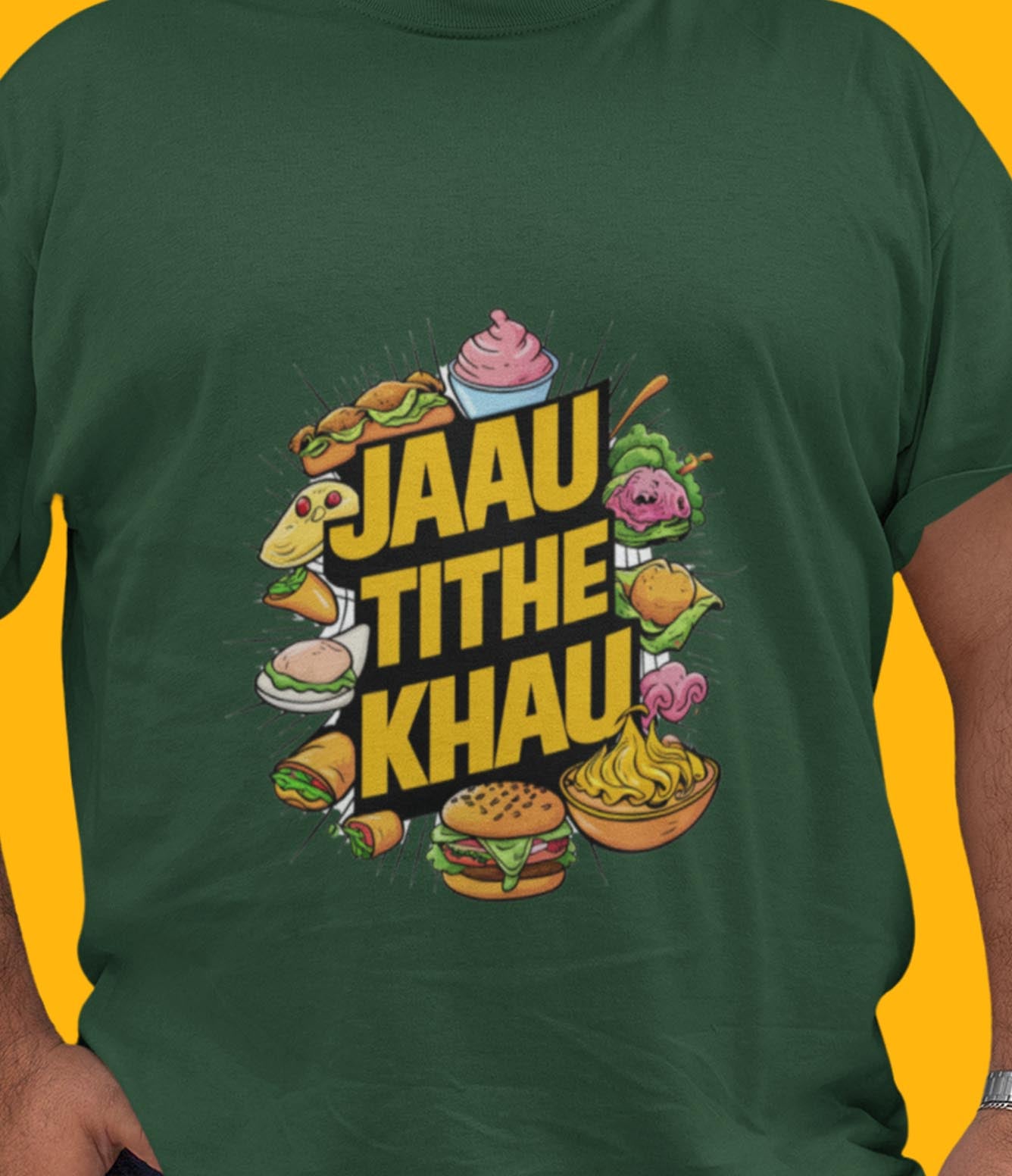 Jau tithe khau-Varhadi vibe -Foodie T-Shirt