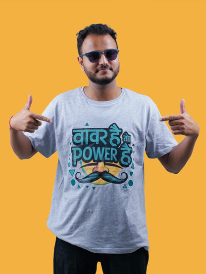 Vavar hai to POWER hai-Varhadi vibe-T-Shirt